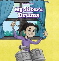 My Sister's Drums 1508168180 Book Cover