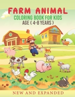 Farm Animal Coloring Book For Kids Ages 4-8: Kids Coloring Pages with Cute and Cool Farm Animal For Kids, Toddlers, Boys And Girls B09T8XJVK3 Book Cover
