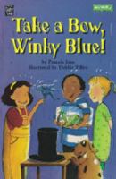 Take a Bow, Winky Blue! (Mondo) 1572555505 Book Cover