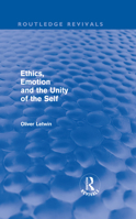 Ethics, Emotion and the Unity of the Self 0415590078 Book Cover