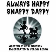 Always Happy Snappy Dappy 0578321742 Book Cover