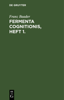 Fermenta Cognitionis, Volume 1 1286229952 Book Cover