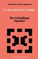 The Schrodinger Equation 079231218X Book Cover