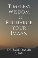Timeless Wisdom to Recharge Your Imaan B0915N2BF5 Book Cover