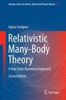 Relativistic Many-Body Theory: A New Field-Theoretical Approach 3319792164 Book Cover