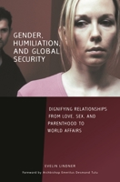 Gender and Humiliation: Power and Dignity in Love, Sex, and Parenthood (Contemporary Psychology) 0313354855 Book Cover