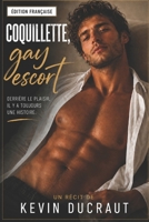 Coquillette Escort gay (French Edition) B0FGY6NC4M Book Cover