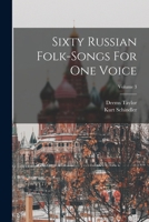 Sixty Russian Folk-songs for One Voice; v.3 1017488193 Book Cover