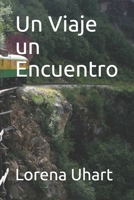 Un Viaje un Encuentro B08D52HPYJ Book Cover