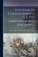 Souvenir of Clifton Springs, N.Y. The Sanitarium and Environs .. B0BS48ZXY5 Book Cover