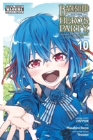 Banished from the Hero's Party, I Decided to Live a Quiet Life in the Countryside, Vol. 10 (manga) (Banished from the Hero's Party, I Decided to Live a Quiet Life in the Countryside (light novel), 10) 197537679X Book Cover