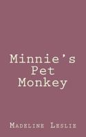Minnie's Pet Monkey 1517300339 Book Cover