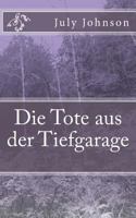 Die Tote Aus Der Tiefgarage 1535347392 Book Cover