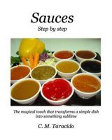 SAUCES: Step by step 1388374889 Book Cover