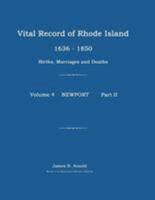 Vital Record of Rhode Island 1636-1850: Births, Marriages and Deaths: Newport 1596410760 Book Cover