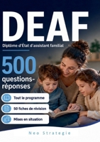 DEAF Diplôme d'Etat d'assistant familial: 500 questions-réponses et 50 fiches de révision. Tout le programme pour reviser et reussir (French Edition) 2322857270 Book Cover