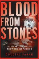 Blood From Stones: The Secret Financial Network of Terror 0767915623 Book Cover
