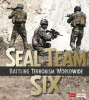 Seal Team Six: Battling Terrorism Worldwide 1515733475 Book Cover