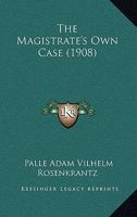 The Magistrate's Own Case 1167216741 Book Cover