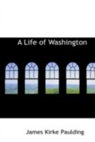 A life of Washington (Kennikat American bicentennial series) 1017300968 Book Cover