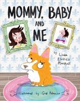 Mommy, Baby, and Me 1441322388 Book Cover