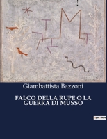 Falco Della Rupe O La Guerra Di Musso B0CHLQJ6RQ Book Cover