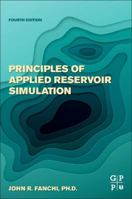 Principles of Applied Reservoir Simulation 0750679336 Book Cover