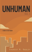 Unhuman, Vol. 1 163848516X Book Cover