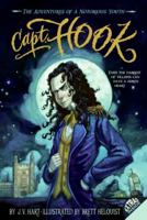 Capt. Hook: The Adventures of a Notorious Youth 0060002220 Book Cover