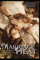 Marriage Heat Volume 1 (Language Edited): Short Stories of Marriageheat.com 1495453723 Book Cover