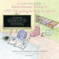 Ravensthorpe Tinker in YAY! I'm going to Dog Academy: A cocker spaniel tale 1789630495 Book Cover