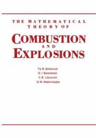 The Mathematical Theory of Combustion and Explosions 1461294398 Book Cover