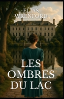 Les ombres du lac (French Edition) B0D5DGVVZP Book Cover
