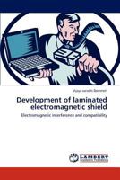 Development of laminated electromagnetic shield 3848495880 Book Cover