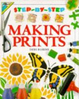 Making Prints (Step-by-Step) 1856979245 Book Cover