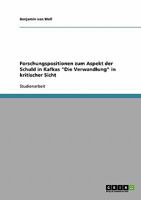 Forschungspositionen zum Aspekt der Schuld in Kafkas Die Verwandlung in kritischer Sicht 363865804X Book Cover
