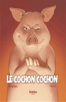 LE COCHON COCHON 2490074016 Book Cover