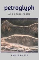 Petroglyph: and other poems 1983850470 Book Cover