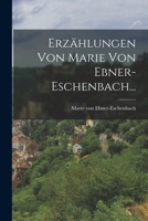 Erzahlungen Von Marie Von Ebner-Eschenbach 1018471251 Book Cover