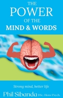 The Power of Mind and Words 1803696796 Book Cover