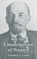 The Emancipation of Women; From the Writings of V. I. Lenin (New World paperbacks, NW-130) 0717802906 Book Cover