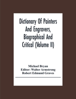 Bryan's Dictionary of Painters and Engravers, Volume 11 935430740X Book Cover