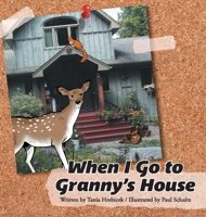 When I Go to Granny's House 1038328640 Book Cover