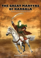 The Great Martyrs of Karbala 1956276327 Book Cover