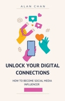 Unlock Your Digital Connections B0CM8JW5R5 Book Cover