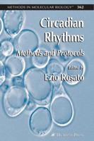 Methods in Molecular Biology, Volume 362: Circadian Rhythms: Methods and Protocols 1617375535 Book Cover
