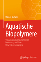 Aquatische Biopolymere: Verständnis ihrer industriellen Bedeutung und ihrer Umweltauswirkungen (German Edition) 3031482816 Book Cover