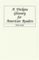 A Dickens Glossary for American Readers 0924312009 Book Cover