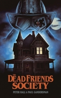 The Dead Friends Society 1959205056 Book Cover