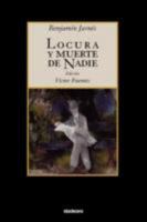 Locura y muerte de Nadie 1934768146 Book Cover